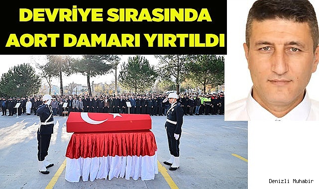 DEVRİYE SIRASINDA AORT DAMARI YIRTILDI