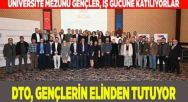 DTO, GENÇLERİN ELİNDEN TUTUYOR
