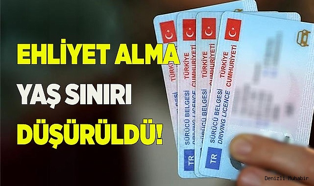Ehliyet alma yaş sınırı düşürüldü