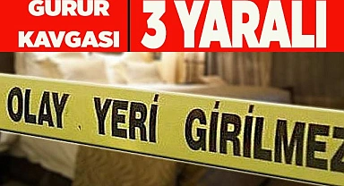 Gurur kavgası meydan savaşına döndü: 3 yaralı