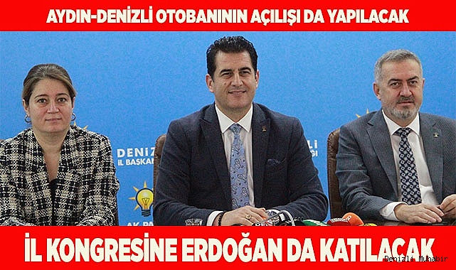 İL KONGRESİNE ERDOĞAN DA KATILACAK