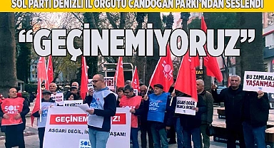 Sol Parti: “Geçinemiyoruz. Asgari Değil İnsanca Yaşam”