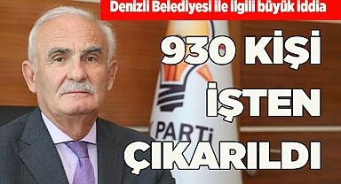YILMAZ: "930 KİŞİ İŞTEN ÇIKARILDI"
