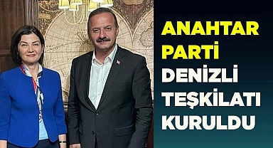 ANAHTAR PARTİ DENİZLİ TEŞKİLATI KURULDU