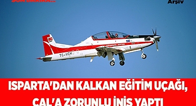 Isparta'dan kalkan eğitim uçağı, Çal'a zorunlu iniş yaptı