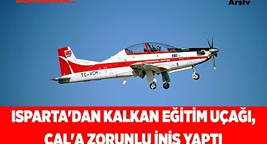 Isparta'dan kalkan eğitim uçağı, Çal'a zorunlu iniş yaptı