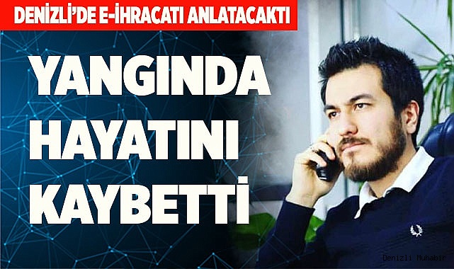 BOLU’DAKİ YANGINDA HAYATINI KAYBETTİ