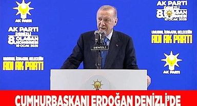 Cumhurbaşkanı Erdoğan Denizli’de