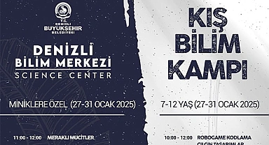 Denizli Bilim Merkezi’nde Kış Bilim Kampı heyecanı!