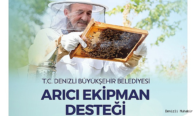 Denizli Büyükşehir Belediyesi'nden arıcılara ekipman desteği