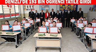 Denizli’de 193 bin öğrenci tatile girdi
