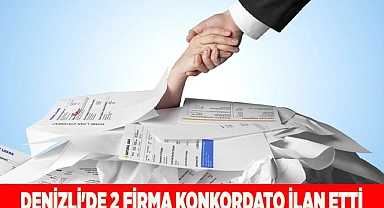 Denizli'de 2 firma konkordato ilan etti