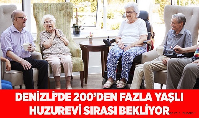 Denizli’de 200’den fazla yaşlı huzurevi için sıra bekliyor