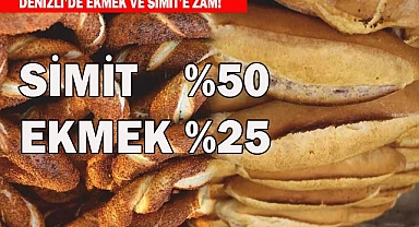 Denizli'de ekmek ve Simit zamlandı