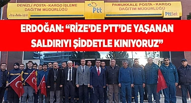 ERDOĞAN: "RİZE'DE PTT'DE YAŞANAN MENFUR SALDIRIYI ŞİDDETLE KINIYORUZ"