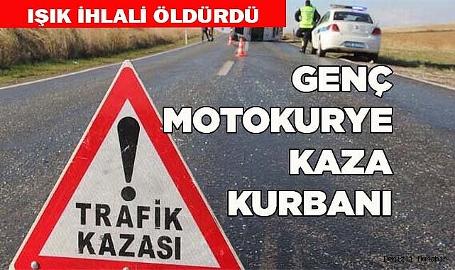 Genç motokurye kaza kurbanı