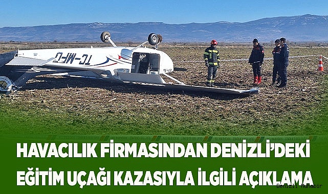 Havacılık firmasından Denizli’deki eğitim uçağı kazasıyla ilgili açıklama