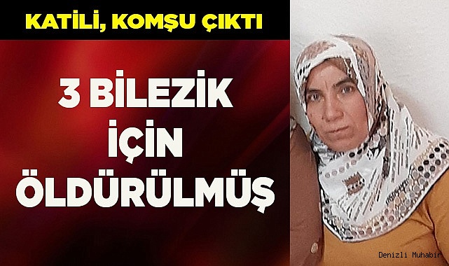 İki kadın, komşularını 3 bilezik için öldürmüş