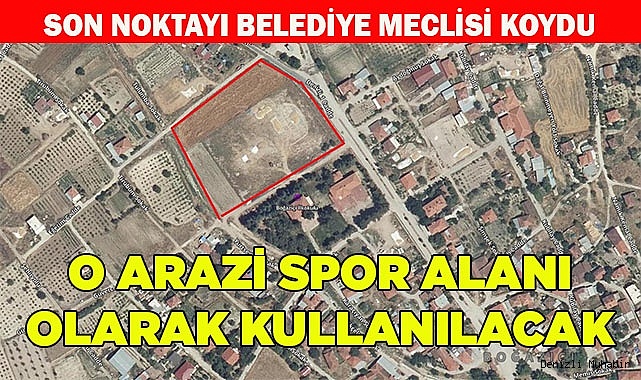 O ARAZİ SPOR ALANI OLARAK KULLANILACAK