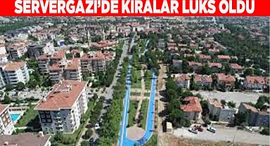 Servergazi Mahallesi’nde kiralar lüks oldu