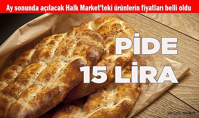 300 GRAM PİDE 15 LİRADAN SATILACAK