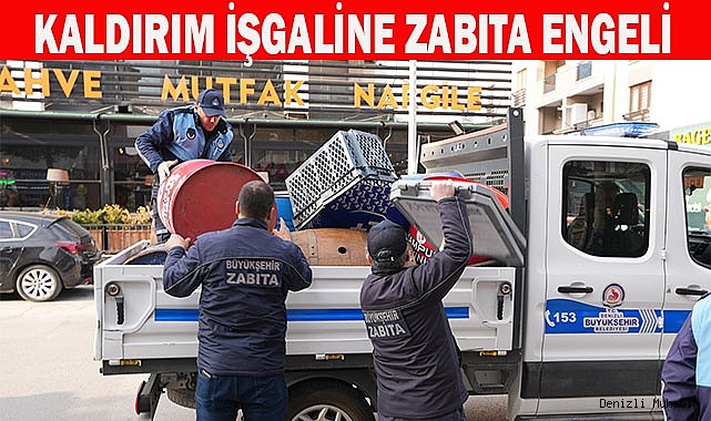Büyükşehir Zabıta kaldırım işgallerine geçit vermiyor
