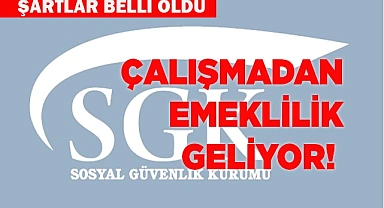 Çalışmadan emeklilik hayal değil!