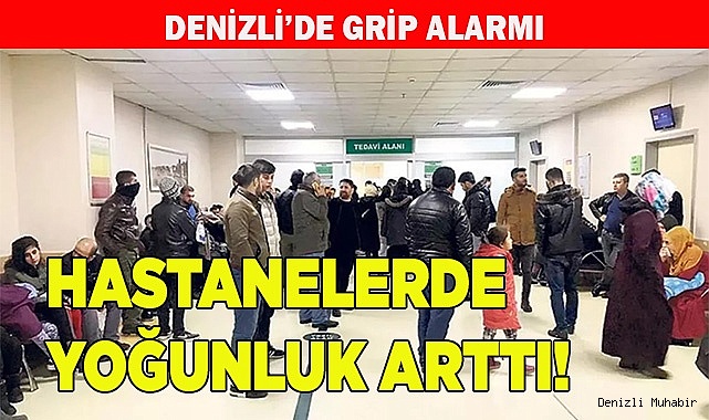 Denizli’de Grip Alarmı