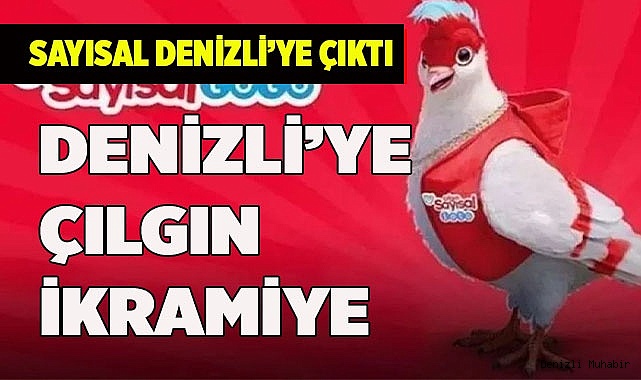 DENİZLİ’YE ÇILGIN İKRAMİYE