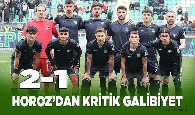 DENİZLİSPOR'DAN KRİTİK GALİBİYET 2-1