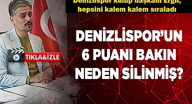 DENİZLİSPOR’UN 6 PUANI BAKIN NEDEN SİLİNMİŞ?