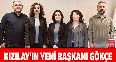 KIZILAY'IN YENİ BAŞKANI GÖKÇE