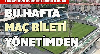 MAÇ BİLETİ YÖNETİMDEN