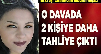 O CİNAYETE 2 TAHLİYE DAHA