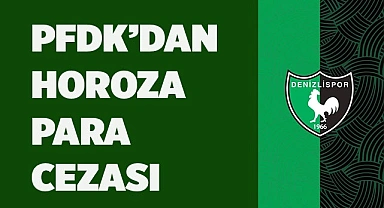 PFDK’DAN HOROZA PARA CEZASI