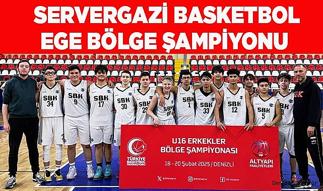Servergazi Basketbol Ege Bölge Şampiyonu 