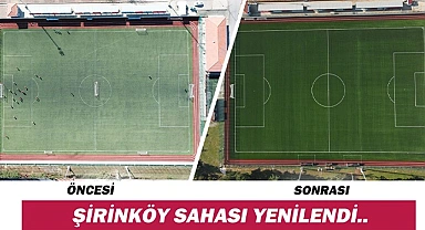 ŞİRİNKÖY SAHASI YENİLENDİ