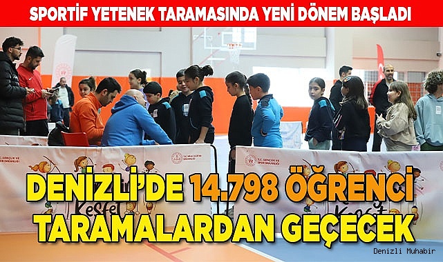 SPORTİF YETENEK TARAMASINDA YENİ DÖNEM BAŞLADI