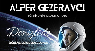 Türkiye’nin İlk Astronotu Alper Gezeravcı PAÜ’de Öğrencilerle Buluşuyor