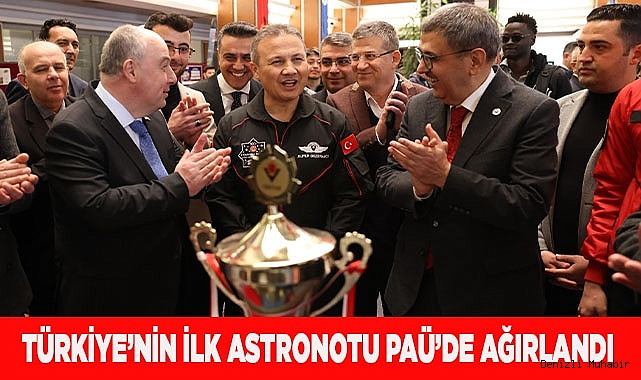 Türkiye’nin İlk Astronotu PAÜ’de Ağırlandı