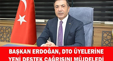 BAŞKAN ERDOĞAN, ÜYELERİNE YENİ DESTEK ÇAĞRISINI MÜJDELEDİ
