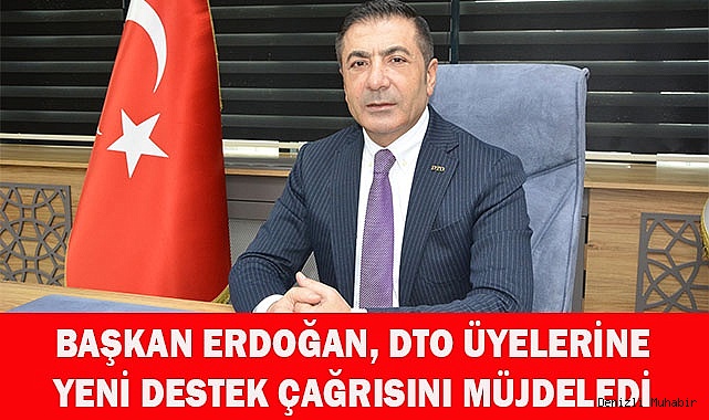 BAŞKAN ERDOĞAN, ÜYELERİNE YENİ DESTEK ÇAĞRISINI MÜJDELEDİ