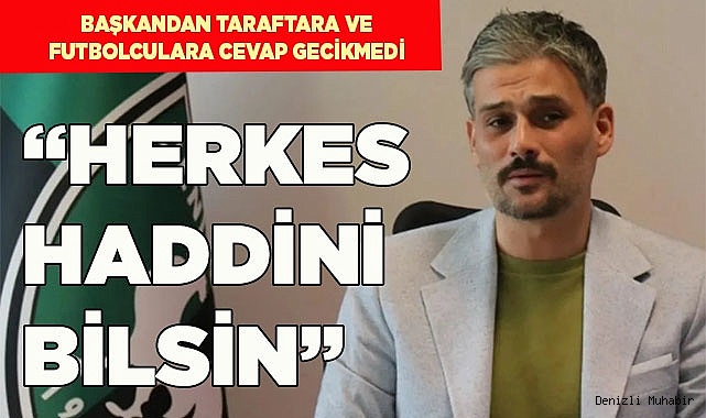 Başkan Ergil: “Herkes haddini bilsin”