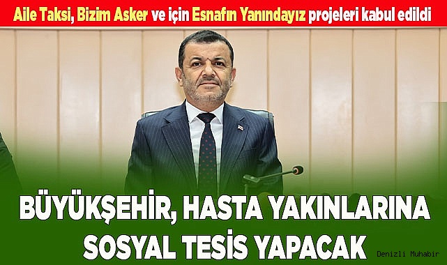 BÜYÜKŞEHİRDEN HASTA YAKINLARINA SOSYAL TESİS