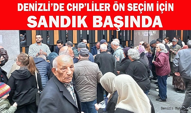 Denizli'de CHP'liler ön seçim için sandık başında