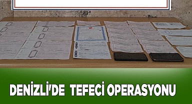 Denizli'de  tefeci operasyonu