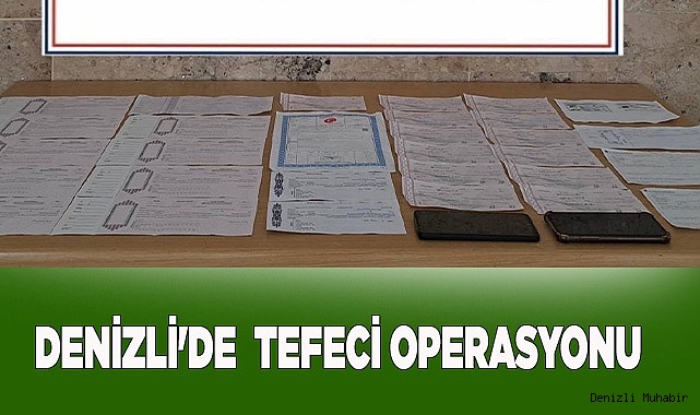 Denizli'de  tefeci operasyonu