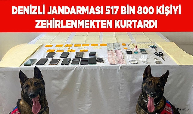 Denizli jandarması 517 bin 800 kişiyi zehirlenmekten kurtardı