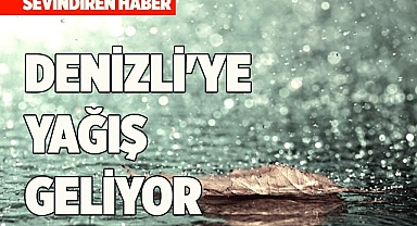 Denizli'ye yağış geliyor