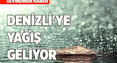 Denizli'ye yağış geliyor